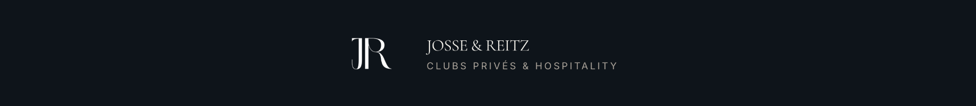 Josse & Reitz — Clubs Privés & Hospitality